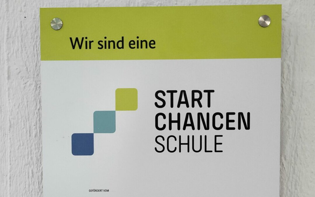 Wir sind eine Startchancenschule